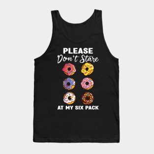 Please Dont Stare At My Six Abs and Donuts Workout Humor Tank Top